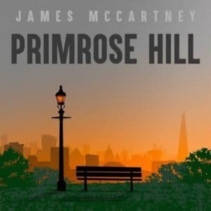 Primrose Hill: James McCartney and Sean Ono Lennon's Haunting New Song
